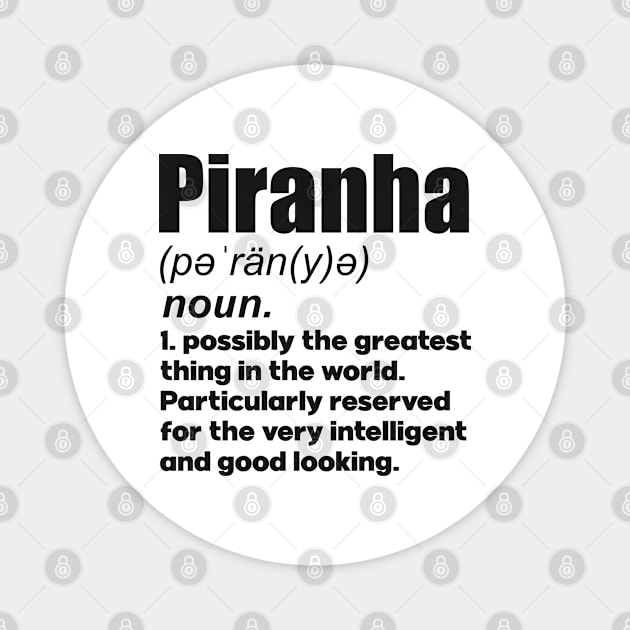 Piranha pet lover gifts definition. Perfect present for mom mother dad father friend him or her Magnet by SerenityByAlex